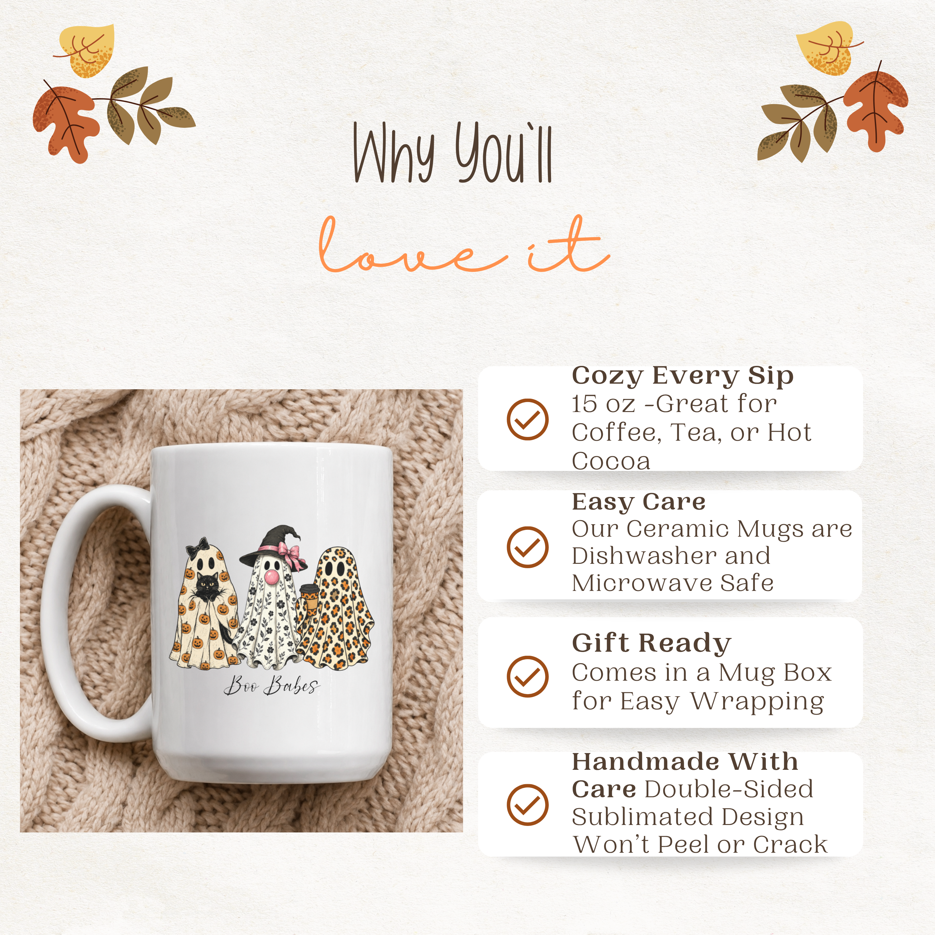 Why you'll love our Boo Babes Ghost Mug - They're Cozy, Easy to Care for, Gift Ready, and Handmade with care