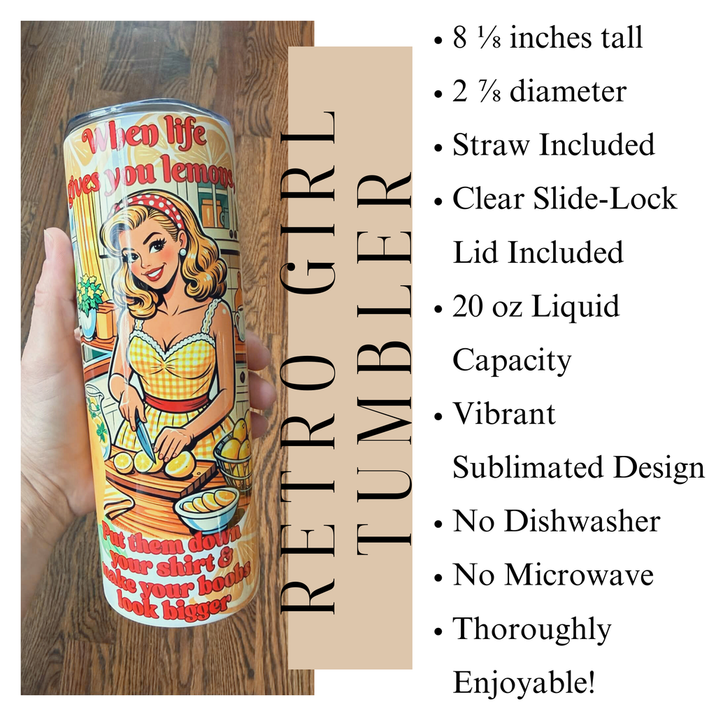 50's Housewife Funny Tumbler, When Life Gives You Lemons, Skinny Tumbler, Funny Gifts for Friends, Words to Live By, Lemon Kitchen Decor