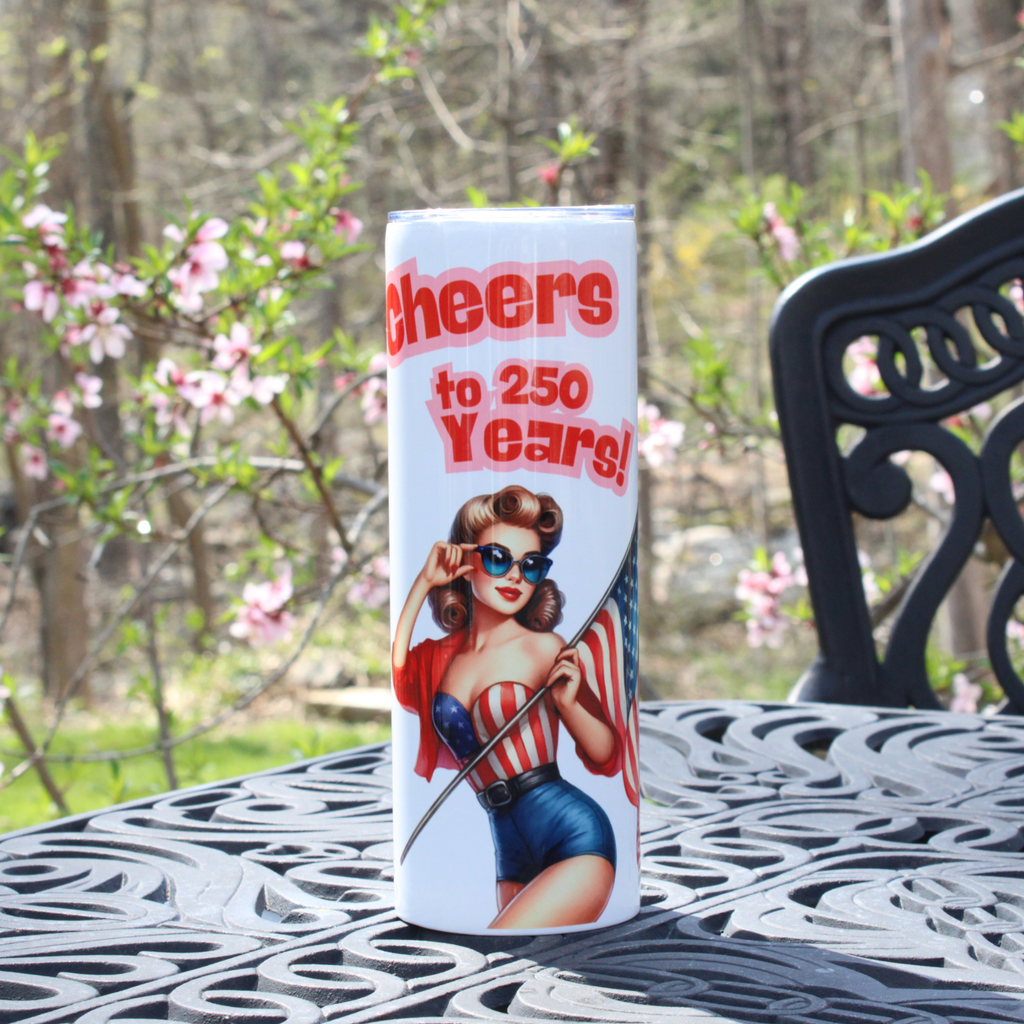 Retro Americana Style 50's Pin Up Girl Patriotic Tumbler Cheers to 250 Years
