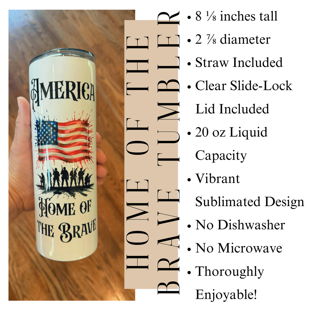 4th of July American Pride Home of the Brave Patriotic Tumbler