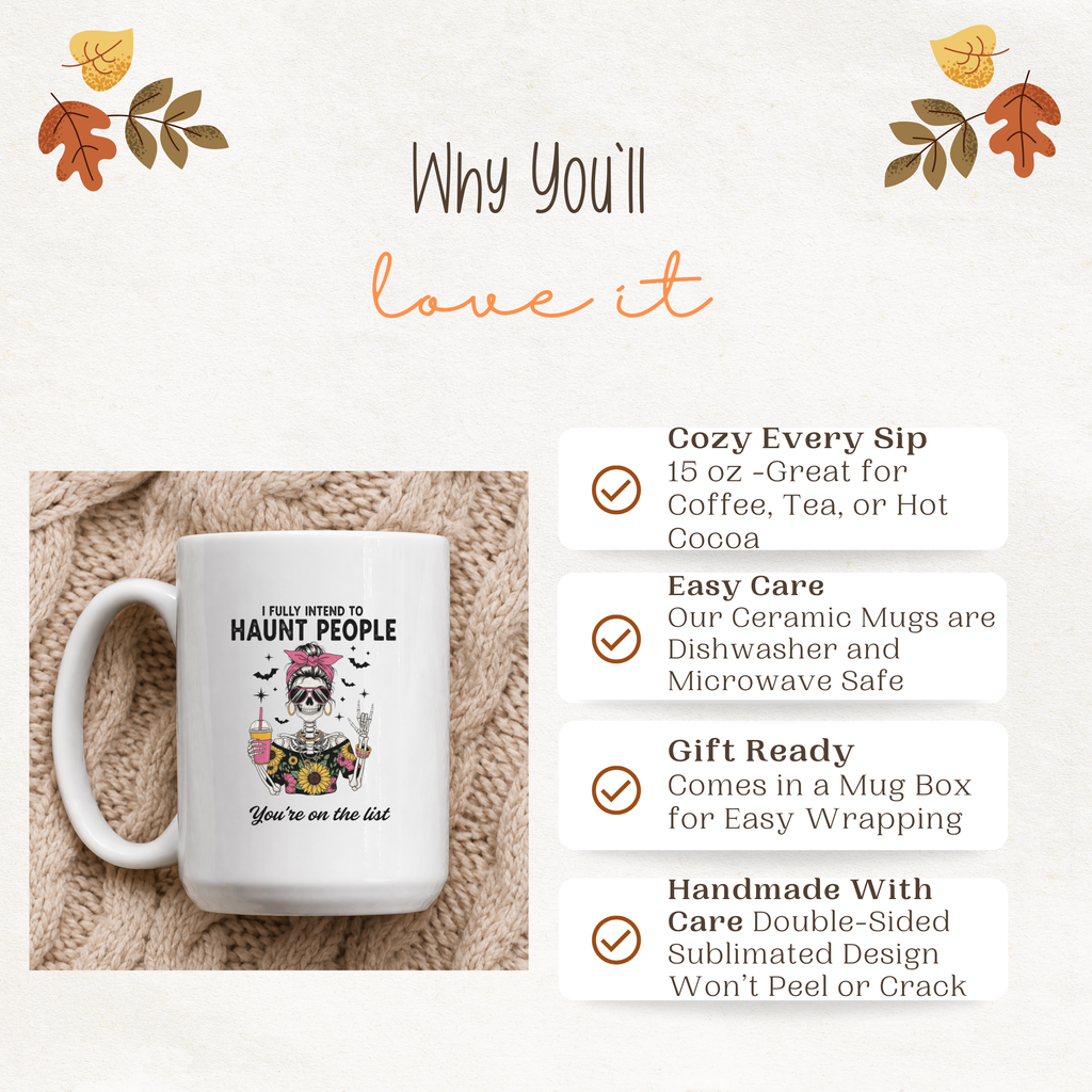 A white ceramic mug with a Halloween-themed sublimation design featuring a skeleton in a bow and the text 'I INTEND  TO HAUNT PEOPLE You're on the list.' The mug is displayed on a cozy beige knit blanket next to a feature list explaining its benefits, set against a textured off-white background with autumn leaf illustrations. 