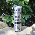 Smart Man Father's Day Tumbler, 30 oz Stainless Steel Tumbler, I Fix Stuff and I Know Things, Funny Guy, Retirement Gifts for Men, Handy Man