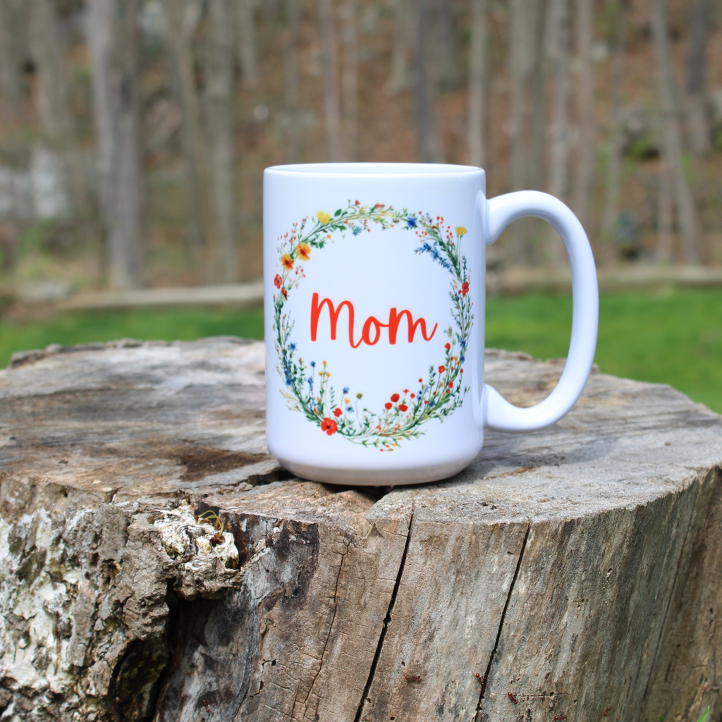 Mom Mug - To the World You are a Mother, but to Your Family You are the World. 15oz Mug for Mom